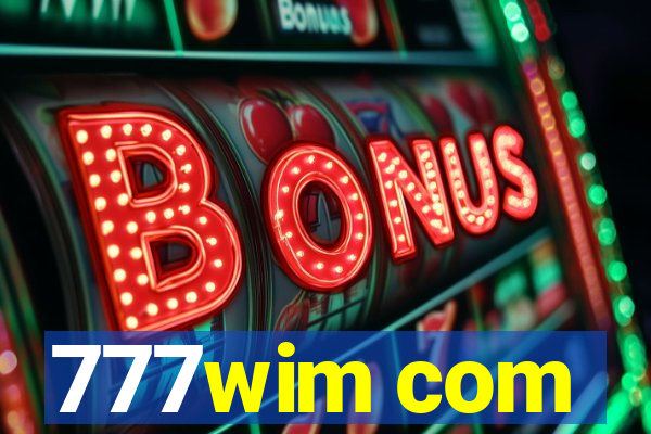 777wim com